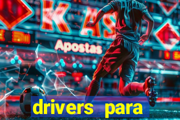 drivers para windows 7 64 bits